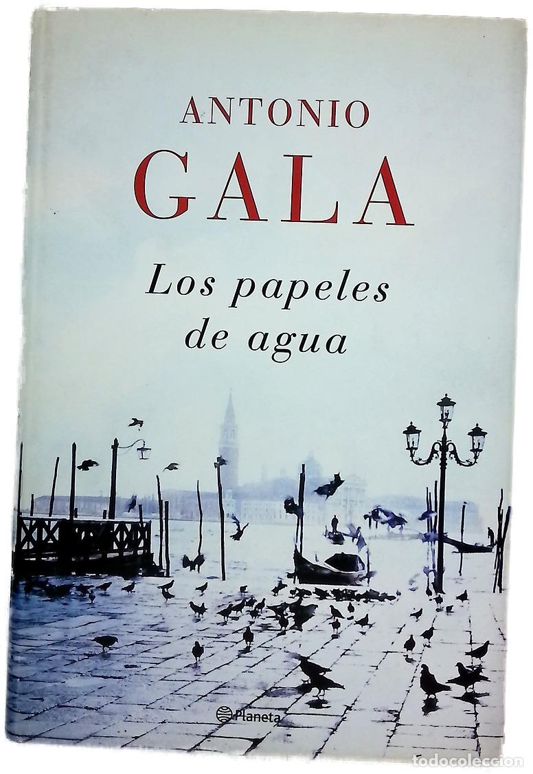Libros: Los papeles de agua - Gala, Antonio