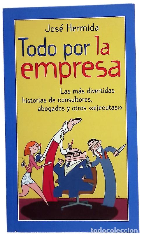 Libros: Todo por la empresa - Hermida, Jos&eacute;