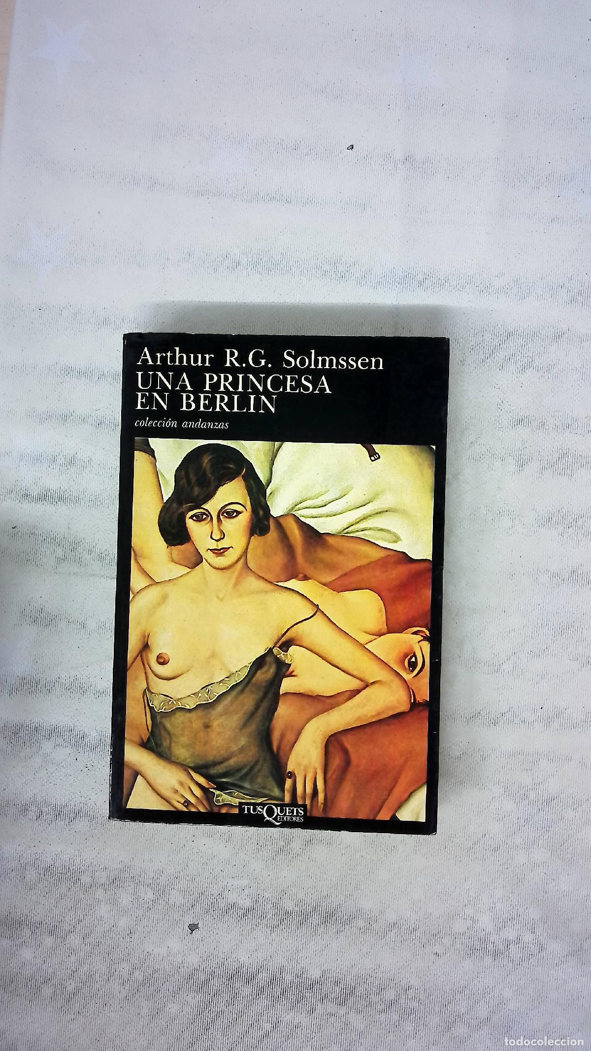 Libros: Una princesa en Berl&iacute;n - Solmssen, Arthur R. G; Acu&ntilde;a, Ra&uacute;l