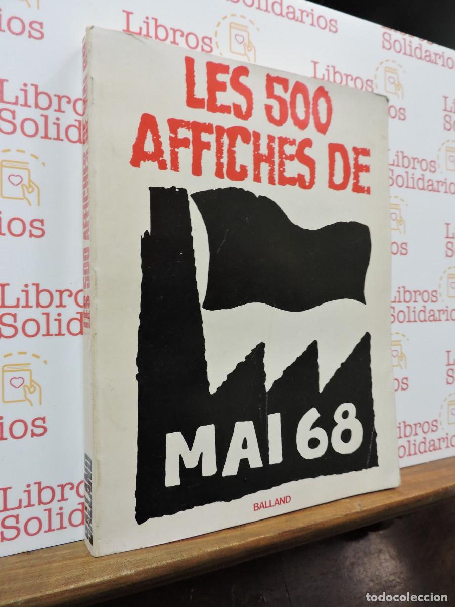Libros: Les 500 affiches de Mai 68. Vasco Gasquet. Ed. Balland, 1978