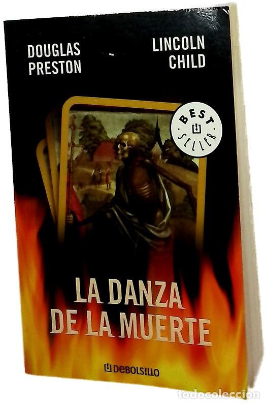 Libros: La danza de la muerte - Preston, Douglas J; Child, Lincoln