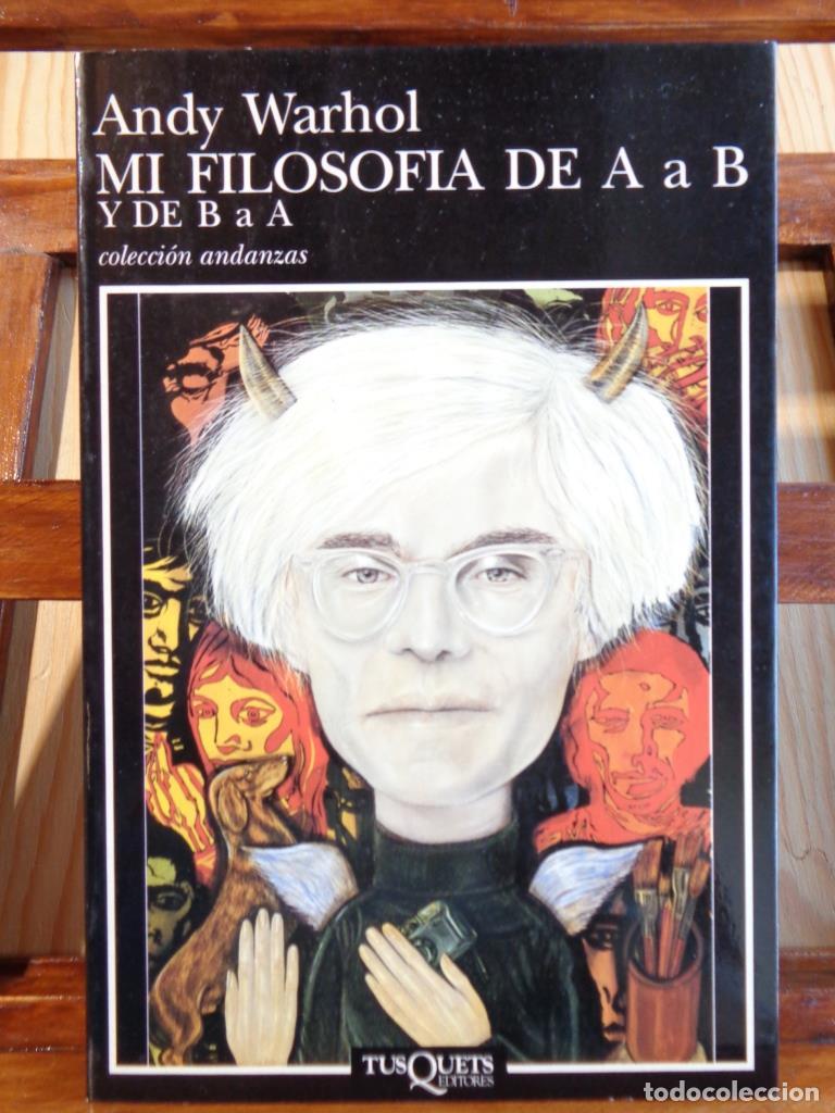 Libri di seconda mano: MI FILOSOF&Iacute;A DE A a B Y DE B a A - ANDY WARHOL