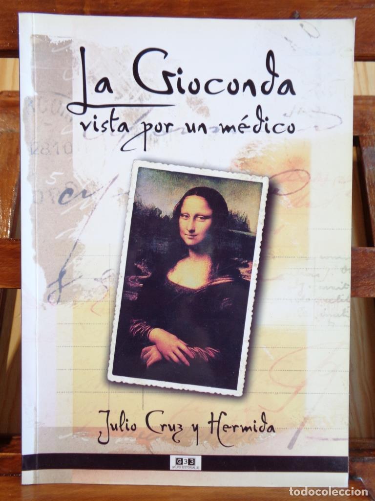 Libri di seconda mano: LA GIOCONDA VISTA POR UN M&Eacute;DICO - JULIO CRUZ Y HERMIDA
