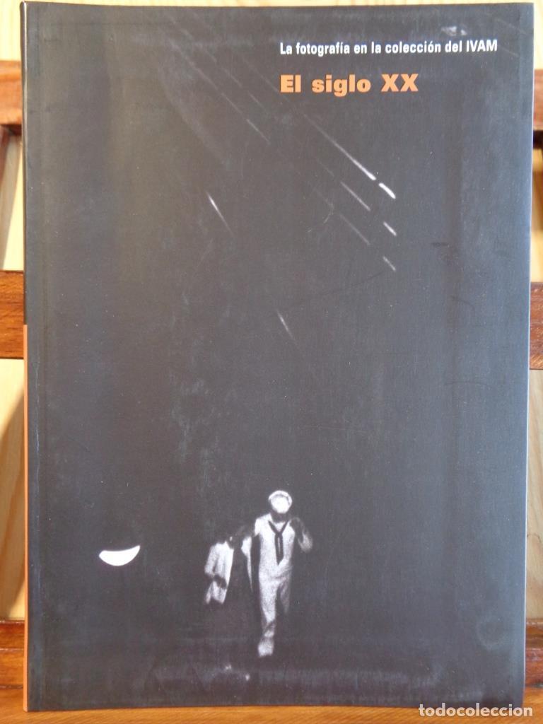Libri di seconda mano: LA FOTOGRAF&Iacute;A EN LA COLECCI&Oacute;N DEL IVAM. EL SIGLO XX. - IVAM INSTITUT VALENCI&Agrave; D'ART MODERN