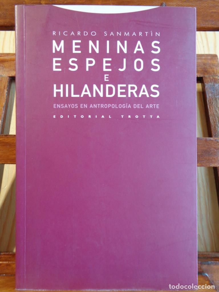 Libros: MENINAS, ESPEJOS E HILANDERAS. Ensayos en Antropolog&iacute;a del Arte. - RICARDO SANMART&Iacute;N