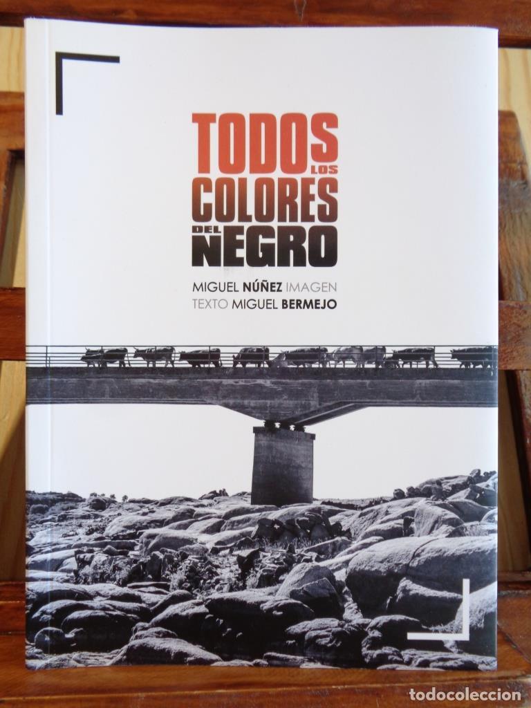 Libros: TODOS LOS COLORES DEL NEGRO - MIGUEL N&Uacute;&Ntilde;EZ / MIGUEL BERMEJO
