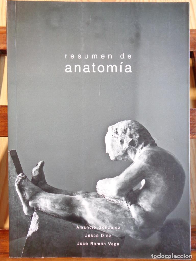 Libros: RESUMEN DE ANATOM&Iacute;A - AMANCIO GONZ&Aacute;LEZ / JES&Uacute;S D&Iacute;EZ / JOS&Eacute; RAM&Oacute;N VEGA