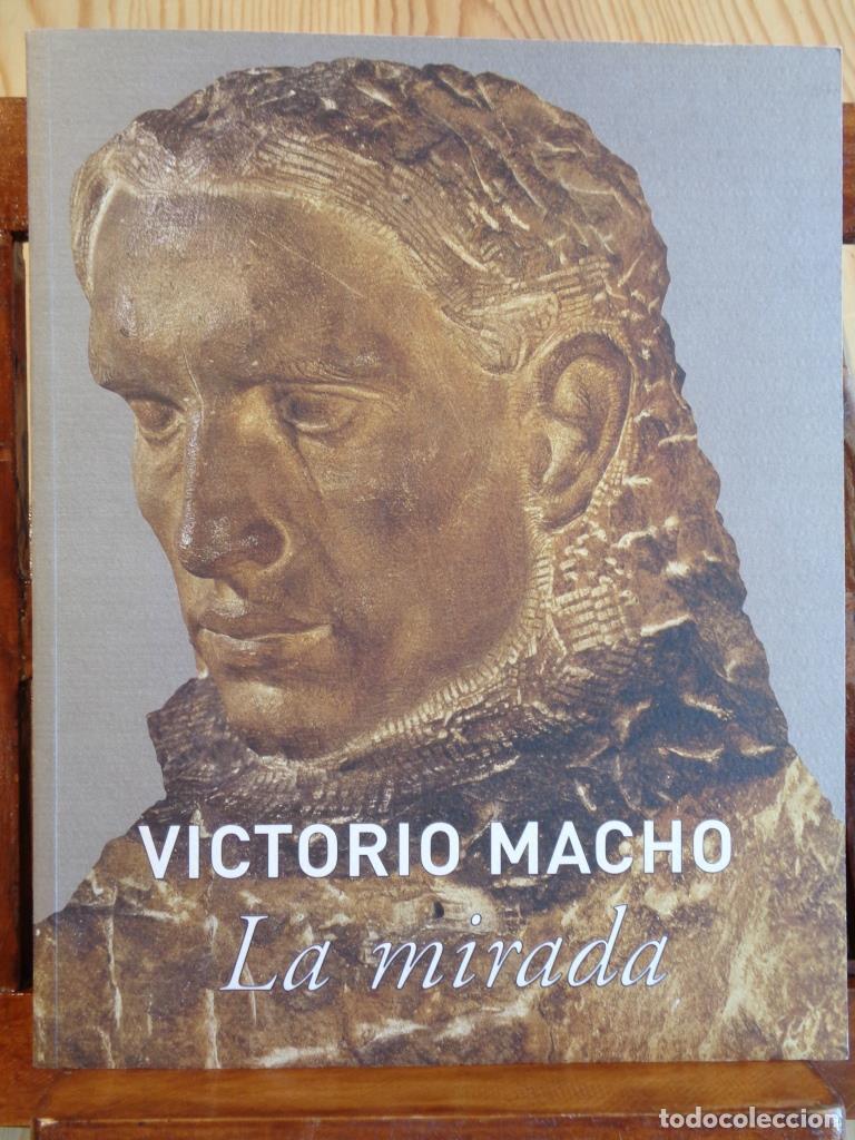Libros: LA MIRADA - VICTORIO MACHO