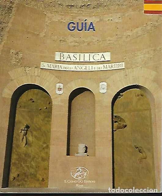 B&uuml;cher: Gu&iacute;a: Basilica S. Maria degli Angeli e dei Martiri - VV. AA.
