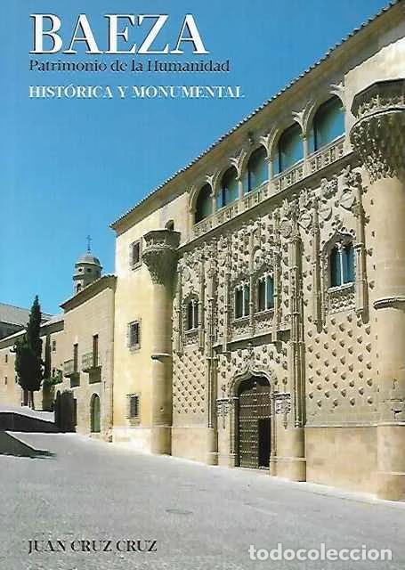 Libri di seconda mano: BAEZA Patrimonio de la Humanidad - Juan Cruz Cruz