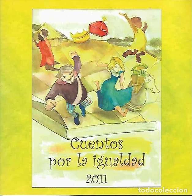Libri di seconda mano: Cuentos por la igualdad 2011 - VV. AA.