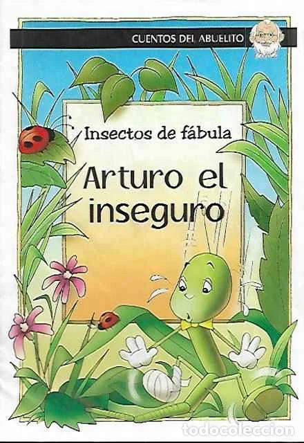 Libri di seconda mano: Insectos de f&aacute;bula: Arturo el inseguro - VV. AA.