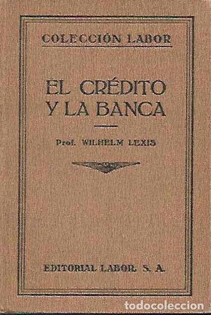 Libros: El Cr&eacute;dito y la banca - Wilhelm Lexis - Foto 1