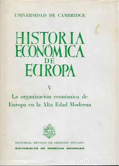 Libros: Historia Econ&oacute;mica de Europa, V. La organizaci&oacute;n econ&oacute;mica de Europa en la Alta Edad Media - E. E. R