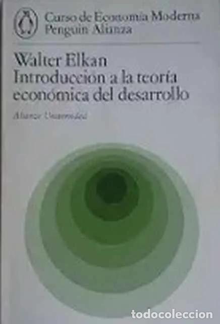 Libros: Introducci&oacute;n a la teor&iacute;a econ&oacute;mica del desarrollo - Walter Elkan