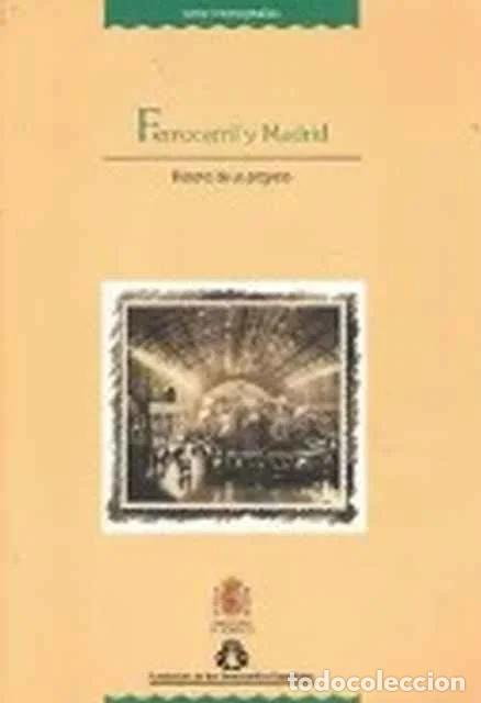 Libros: Ferrocarril y ciudad. Historia de un progreso - Fundaci&oacute;n Ferrocarriles de Espa&ntilde;a