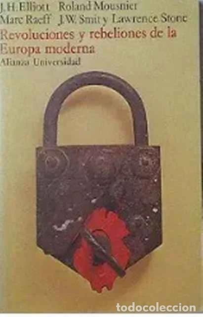 Libros: Revoluciones y rebeliones de la Europa moderna - J. H. Eliott, J. W. Smit y Lawrence Stone