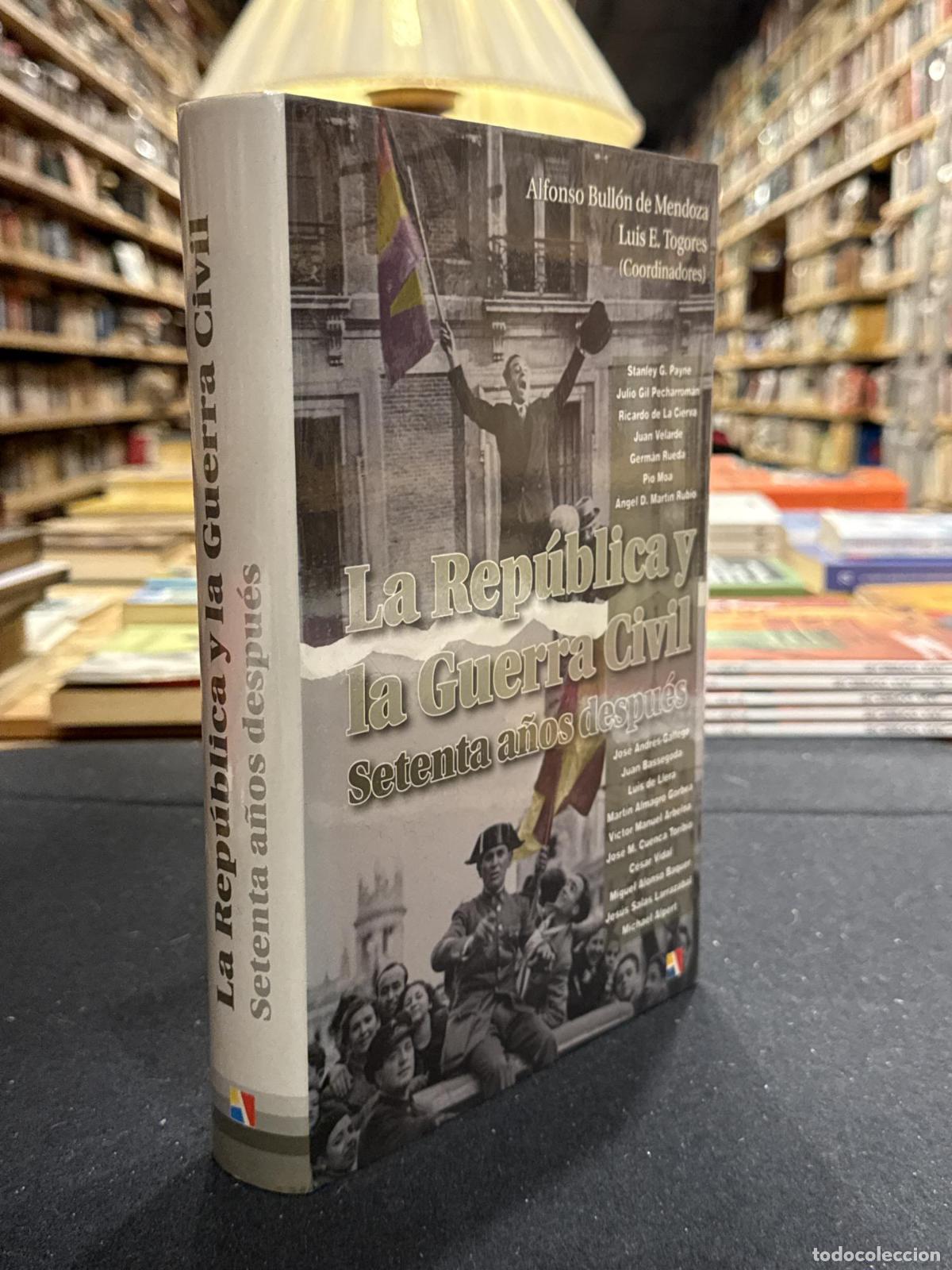 books: La Rep&uacute;blica y la Guerra Civil setenta a&ntilde;os despu&eacute;s - VVAA
