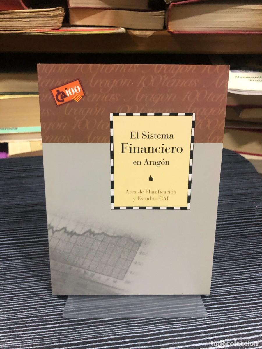 Libros: El Sistema Financiero en Arag&oacute;n - Foto 1