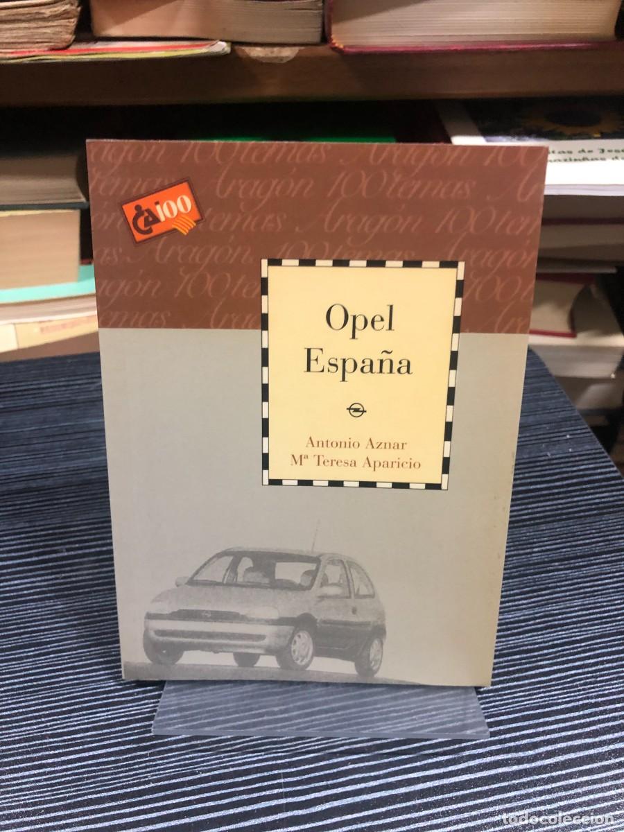 books: Opel Espa&ntilde;a Antonio Aznar / M&ordf; Teresa Aparicio