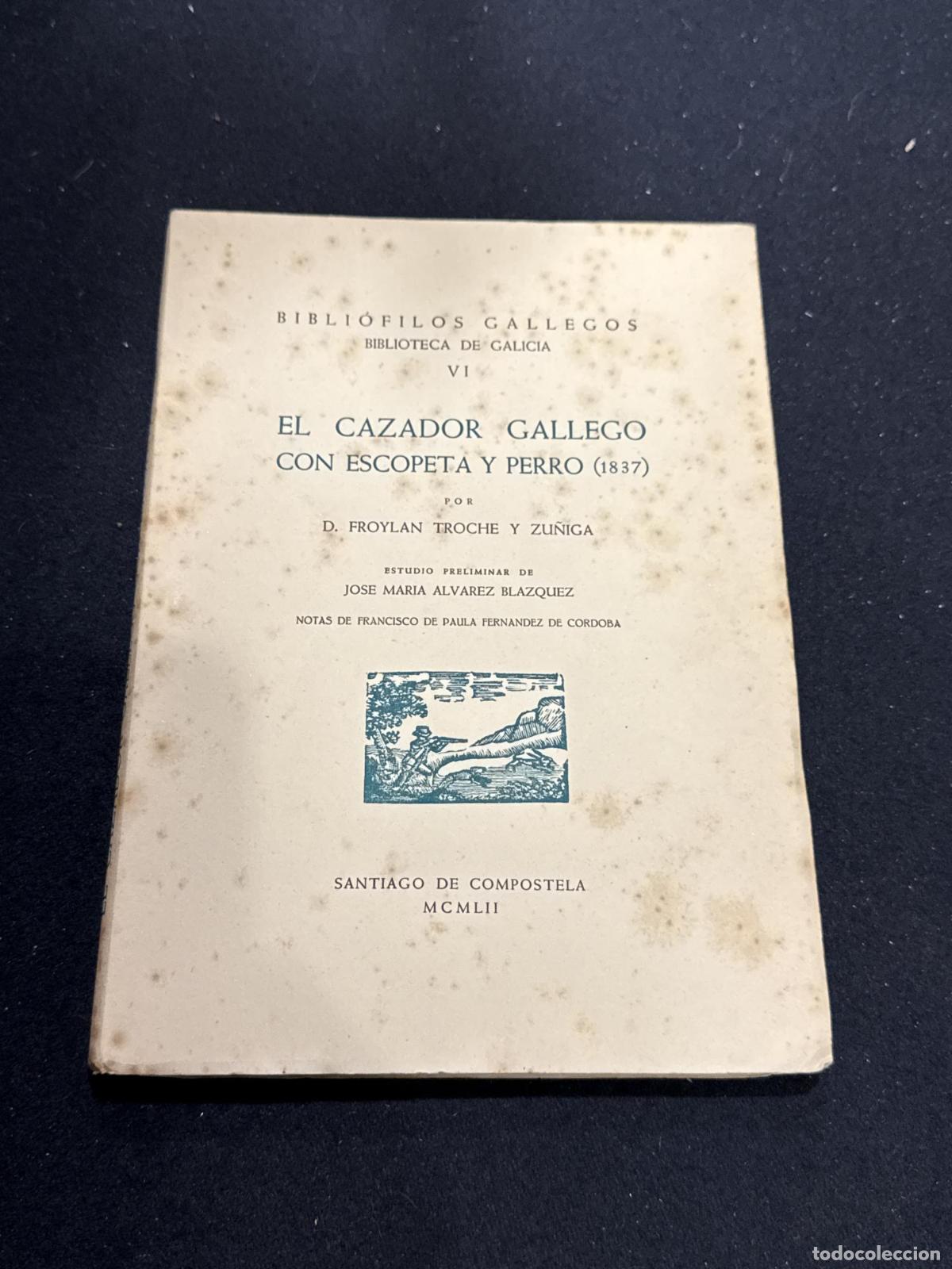 books: El cazador gallego con escopeta y perro - D. Froylan Troche y Zu&ntilde;iga