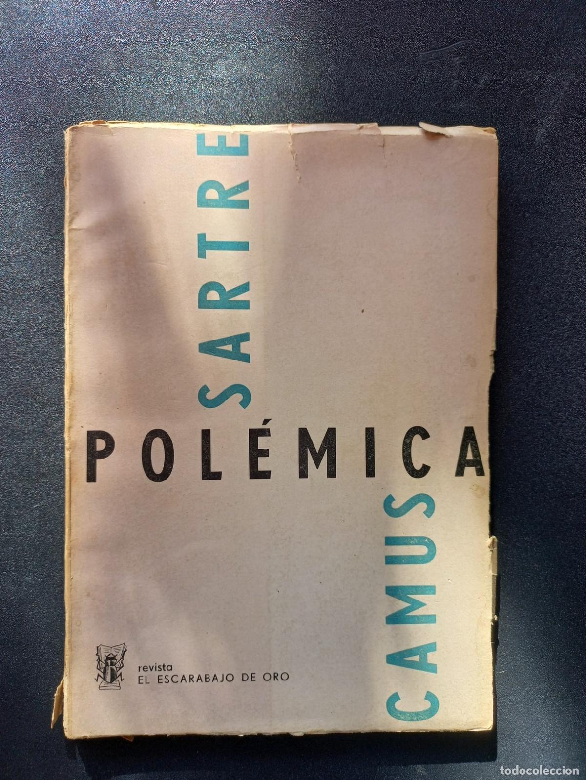 Libros: Jean Paul Sartre; Albert Camus - Pol&eacute;mica Sartre - Camus