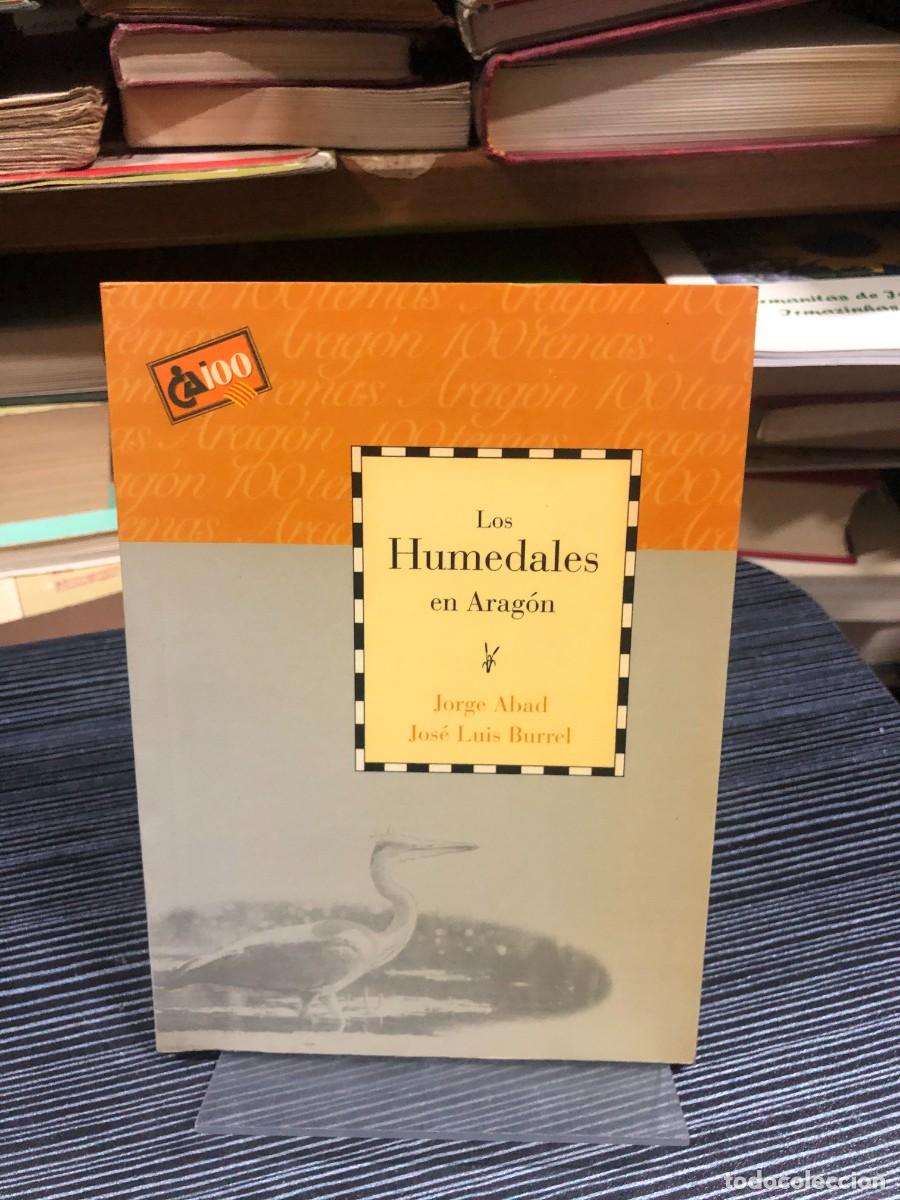Libros: Los Humedales en Arag&oacute;n Jorge Abad / Jos&eacute; Luis Burrel
