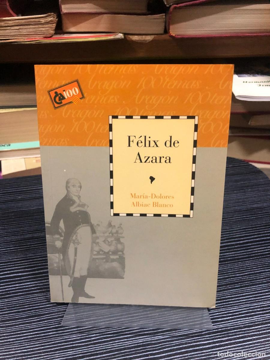 Libros: F&eacute;lix de Azara Mar&iacute;a-Dolores Albiac Blanco