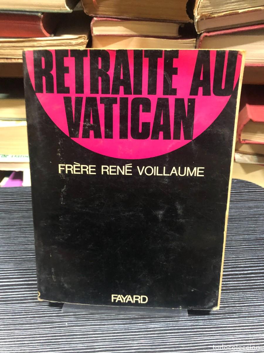 Libros: Retraite au Vatican Fr&egrave;re Ren&eacute; Voillaume