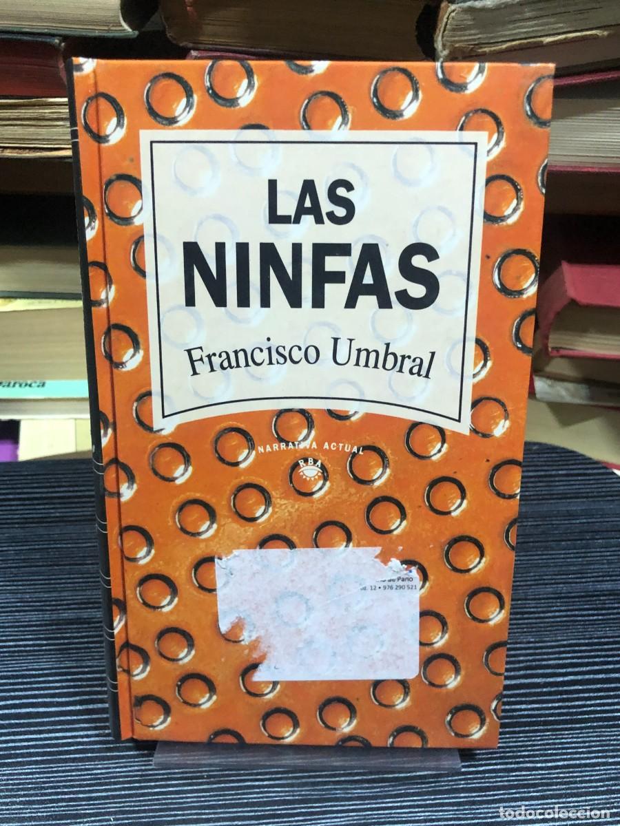 Libros: Las ninfas Francisco Umbral - Foto 1