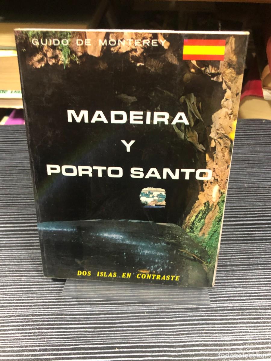 Libros: Madeira y Porto Santo: Dos islas en contraste Guido de Monterey