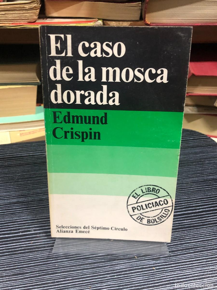 Libros: El caso de la mosca dorada Edmund Crispin (Alianza / S&eacute;ptimo C&iacute;rculo)