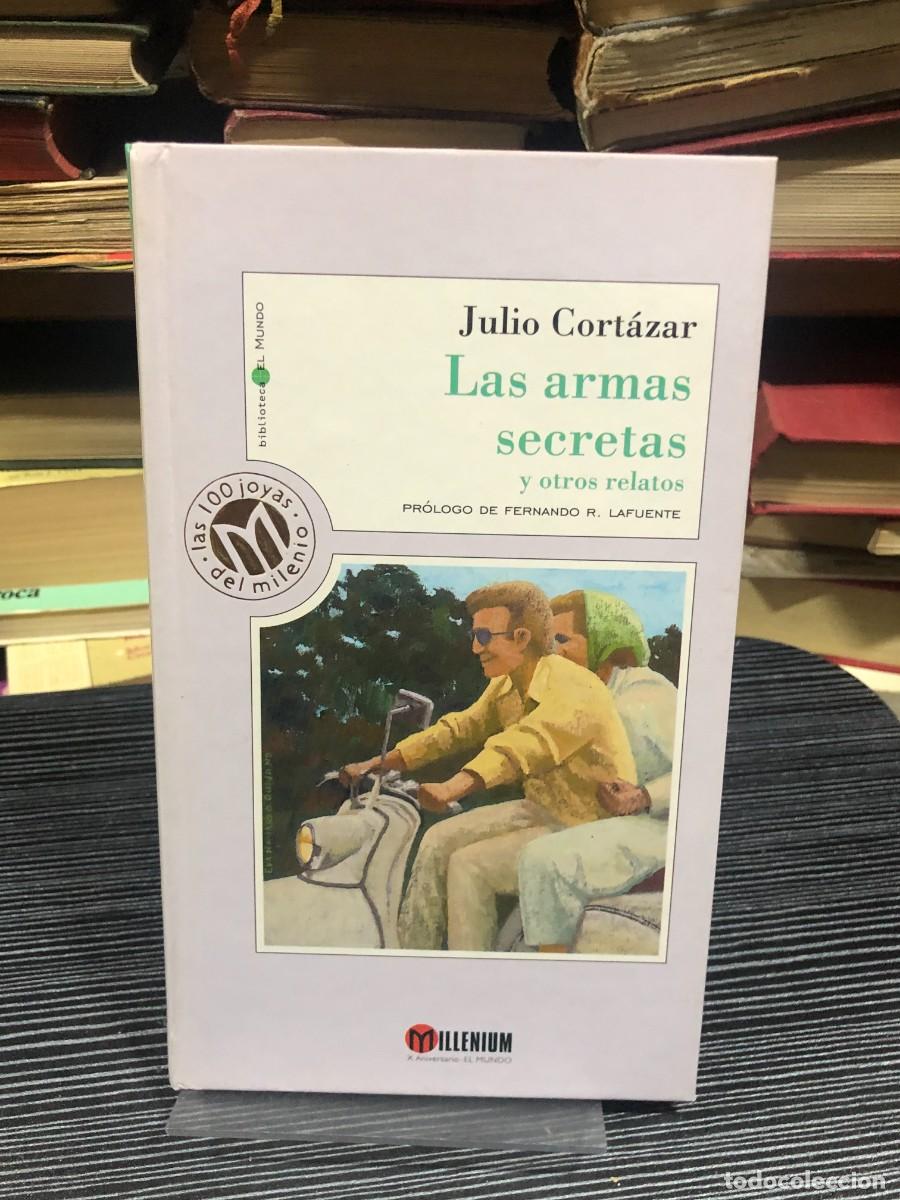 Libros: Las armas secretas y otros relatos Julio Cort&aacute;zar (El Mundo / Millenium)