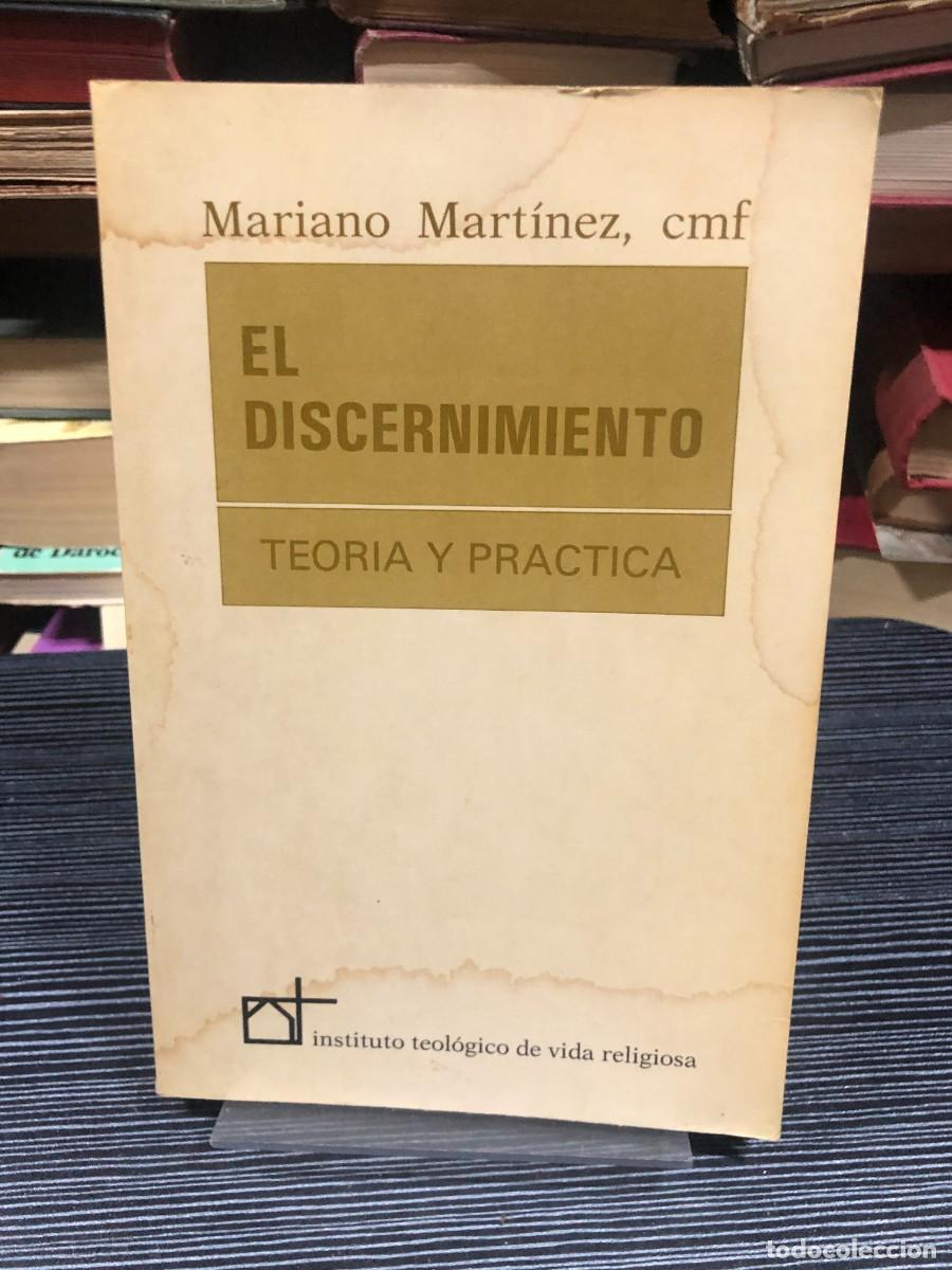 Libros: El discernimiento: Teor&iacute;a y pr&aacute;ctica Mariano Mart&iacute;nez, cmf