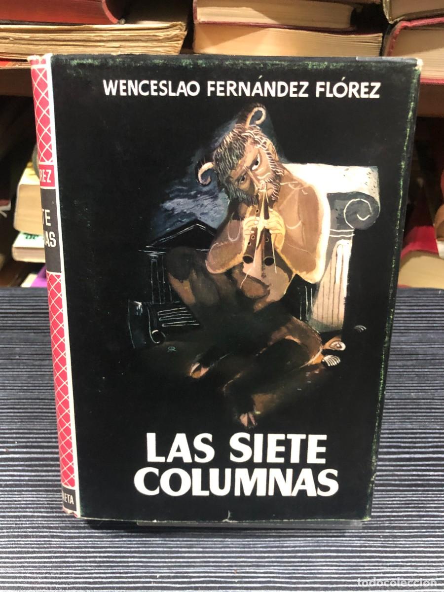 Libros: Las siete columnas Wenceslao Fern&aacute;ndez Fl&oacute;rez (Planeta)