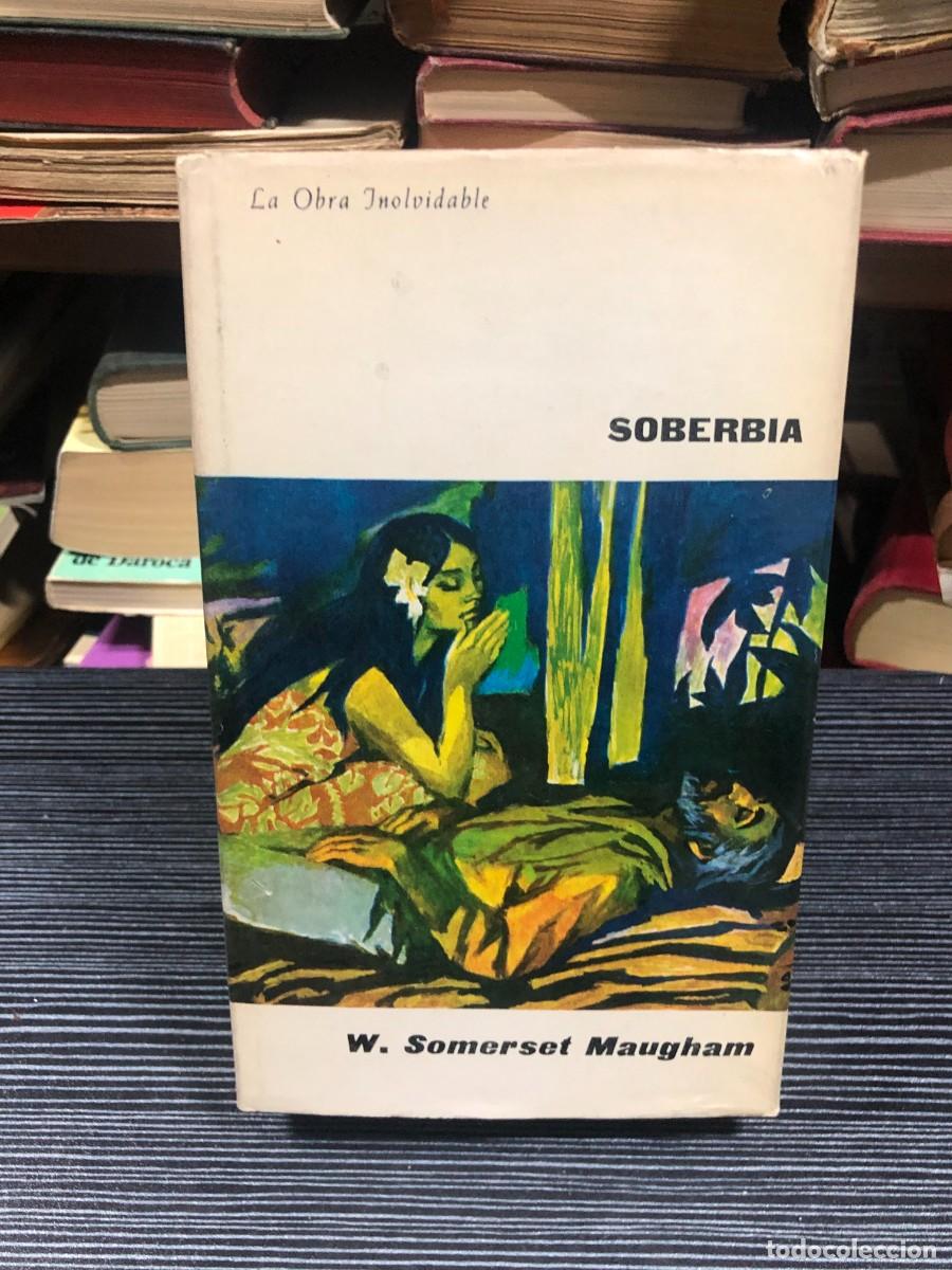 Libros: Soberbia W. Somerset Maugham (La Obra Inolvidable)