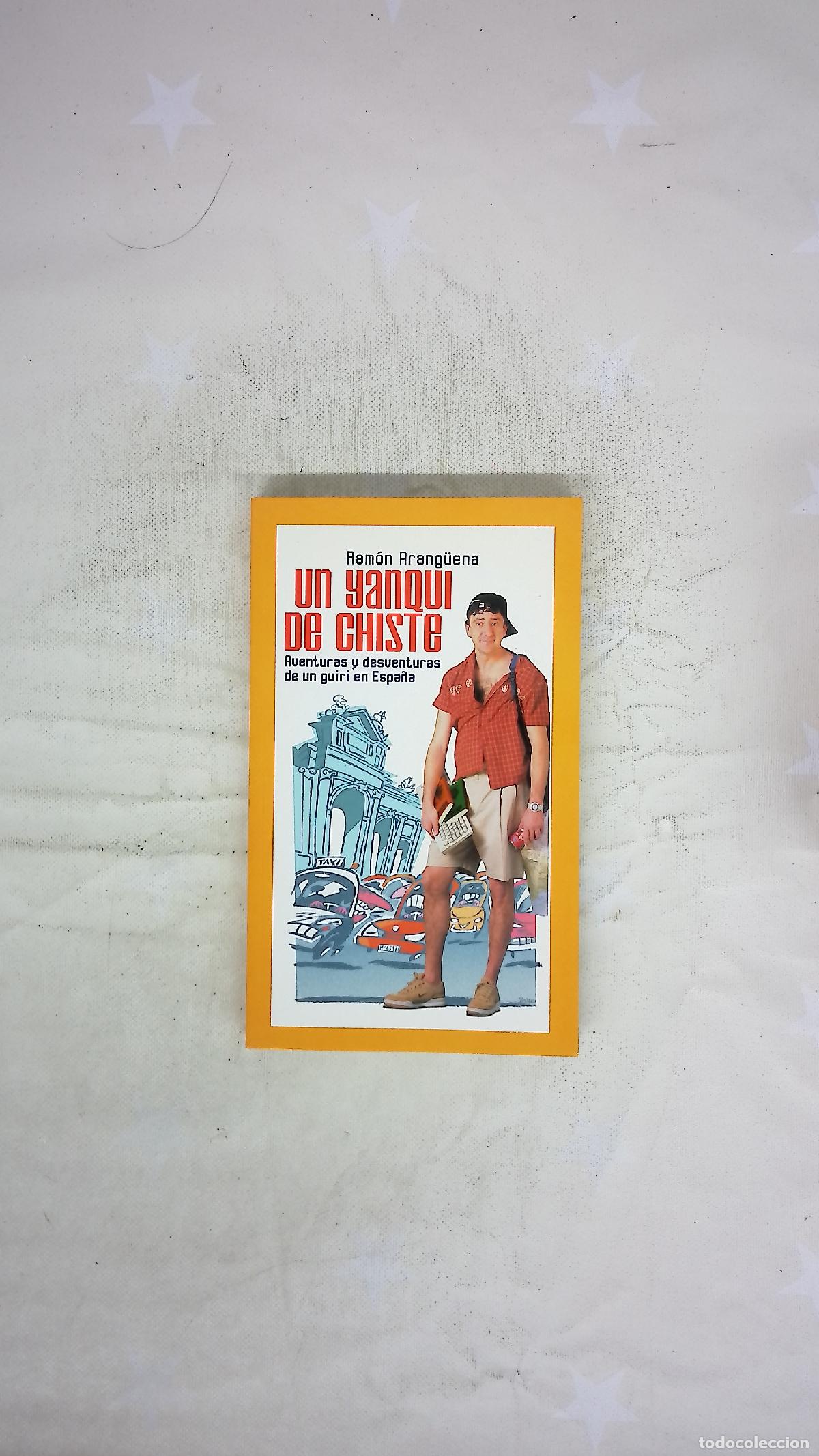 Libros: Un yanqui de chiste - Arang&uuml;ena, Ram&oacute;n