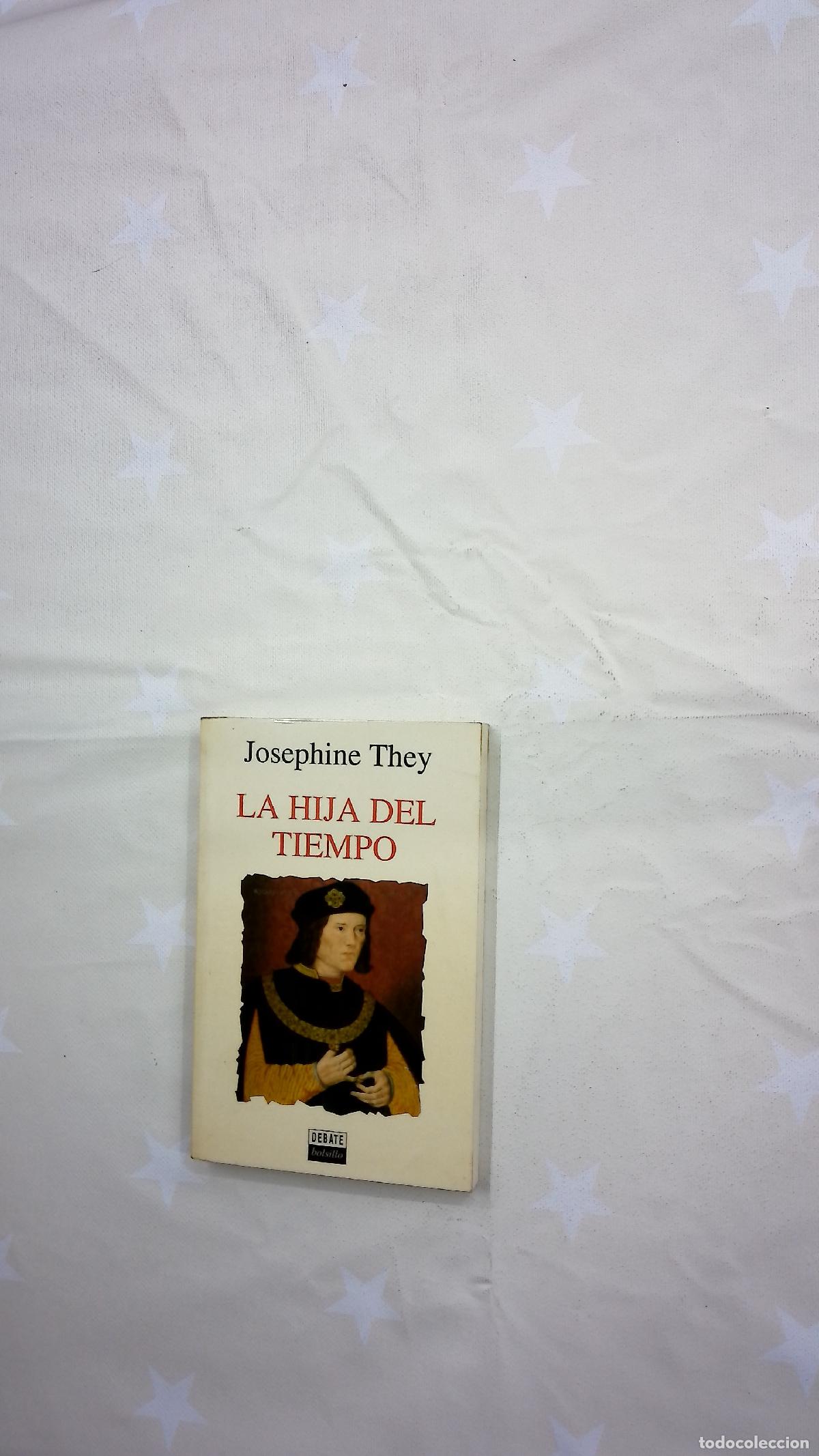 Libros: La hija del tiempo - They, Josephine; Casas, Flora