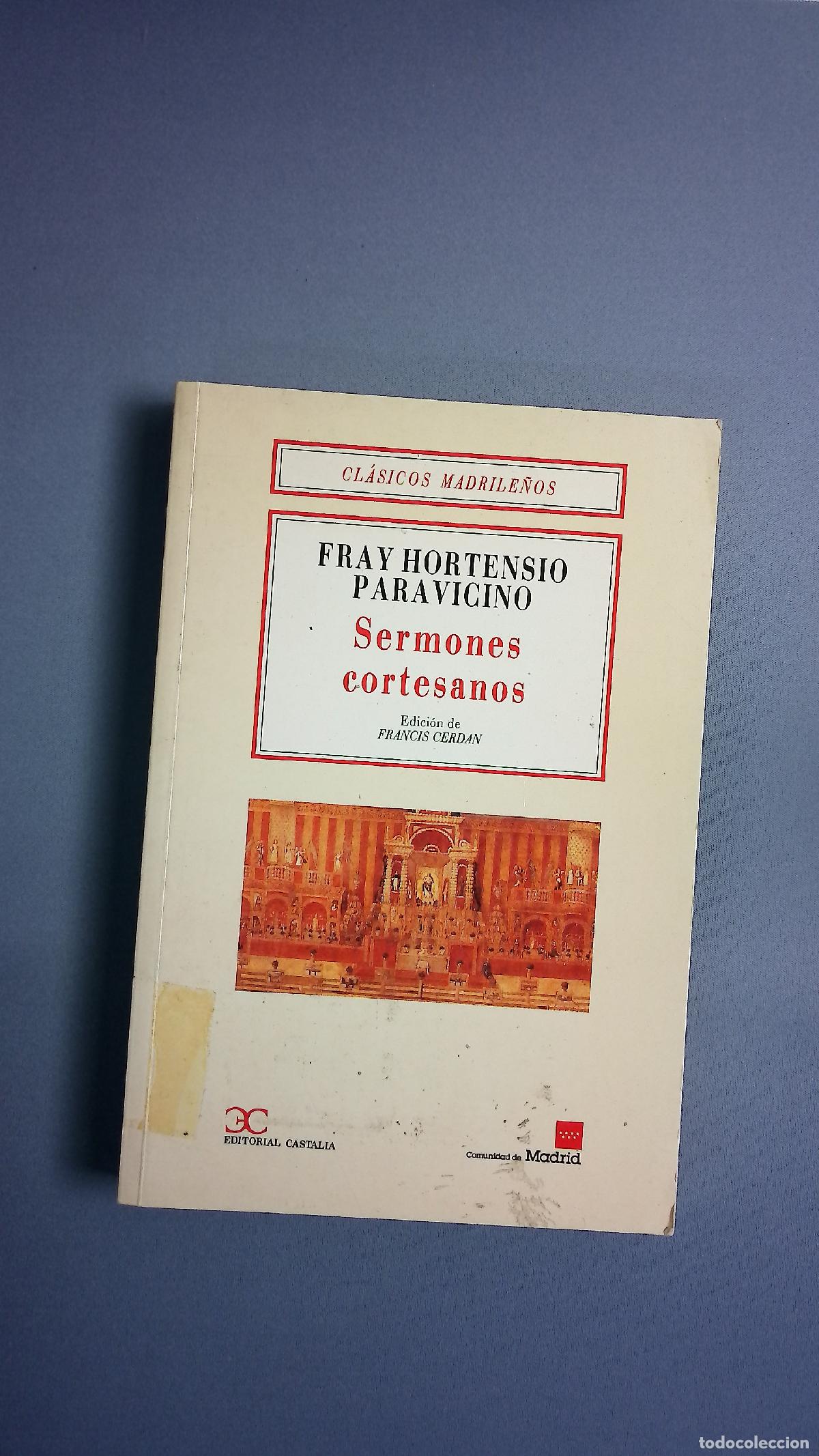 Libros: Sermones cortesanos - Paravicino y Arteaga, Hortensio F&eacute;lix; Cerd&aacute;n, Francis