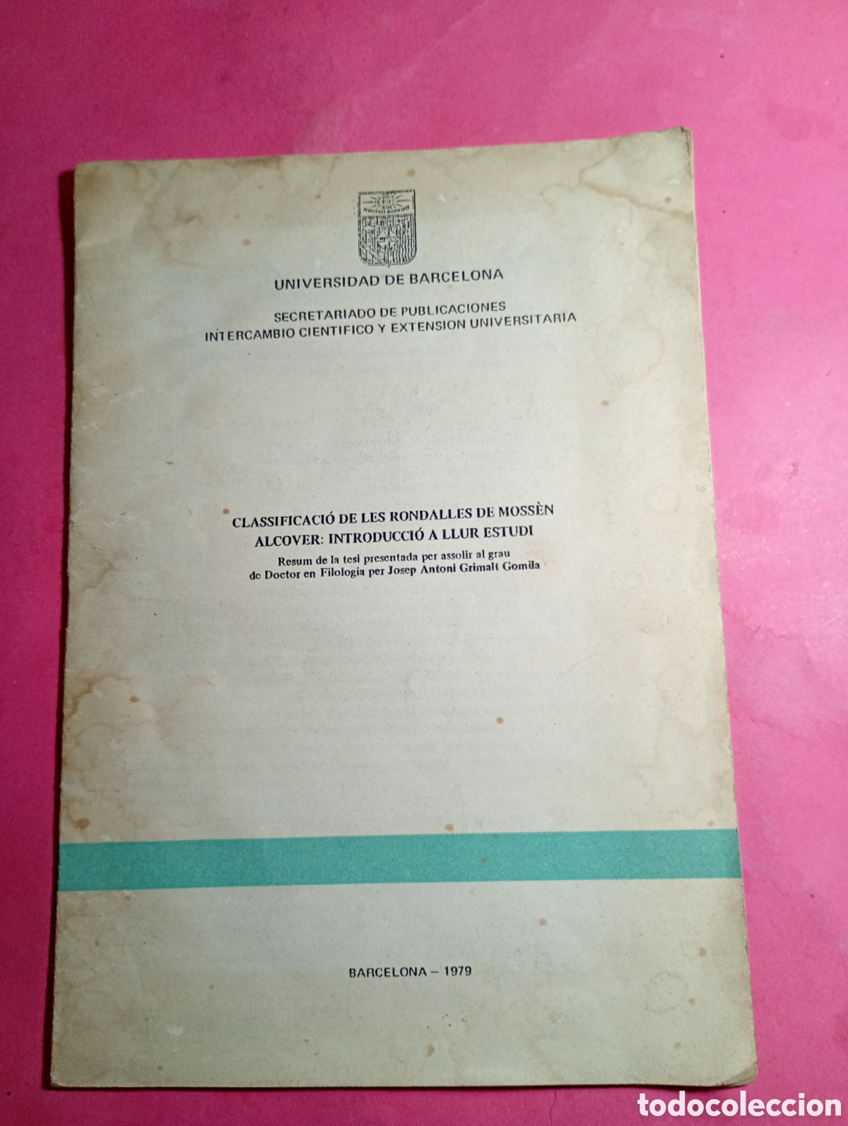 Libri di seconda mano: UNIVERSITAT DE BARCELONA 1977 ''CLASSIFICACI&Oacute; RONDALLES MOSSEN ALCOVER INTRODUCCI&Oacute; A LLUR ESTUDI