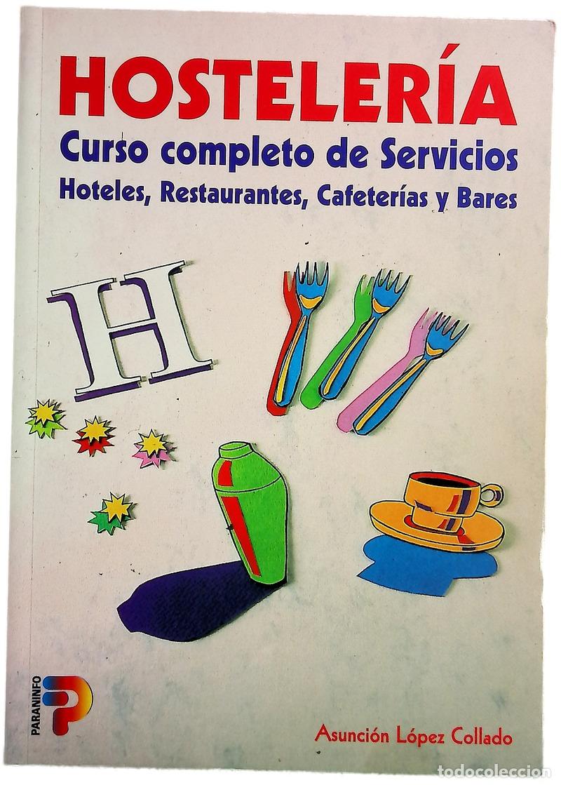 Libros: Hosteler&iacute;a curso completo de servicios : hoteles, restaurantes, cafeter&iacute;as y bares