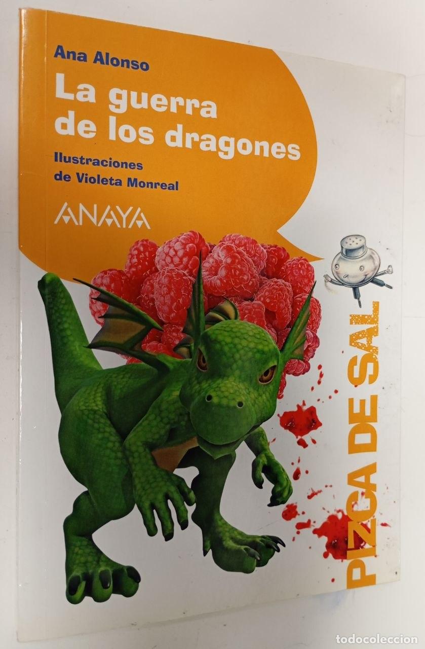 B&uuml;cher: La guerra de los dragones - Alonso, Ana (Alonso Alonso) (1970-) / Monreal, Violeta (1963-) . il.