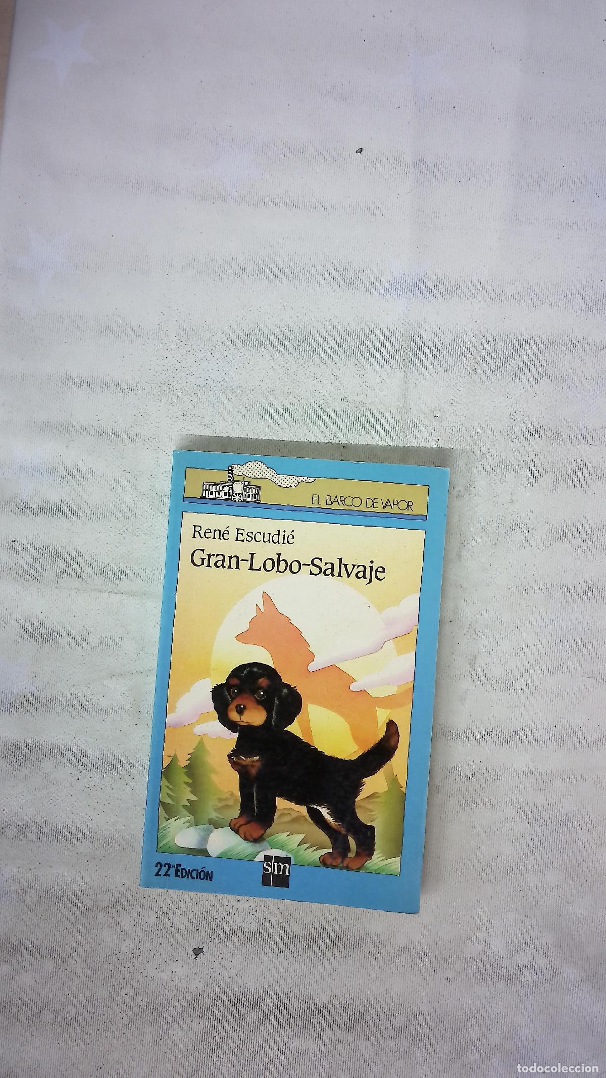 books: Gran-Lobo-Salvaje - Escudi&eacute;, Ren&eacute;; Barbadillo, Manuel; Douenat, Patrice