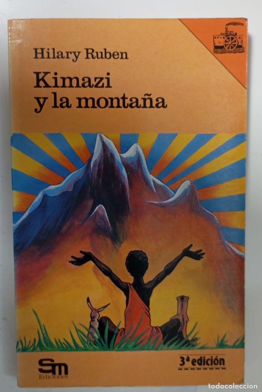 Libri di seconda mano: Kimazi y la monta&ntilde;a - Hilary, Ruben / Parrilla, Carlos (1958-) . il. / Barbadillo, Pedro . tr.