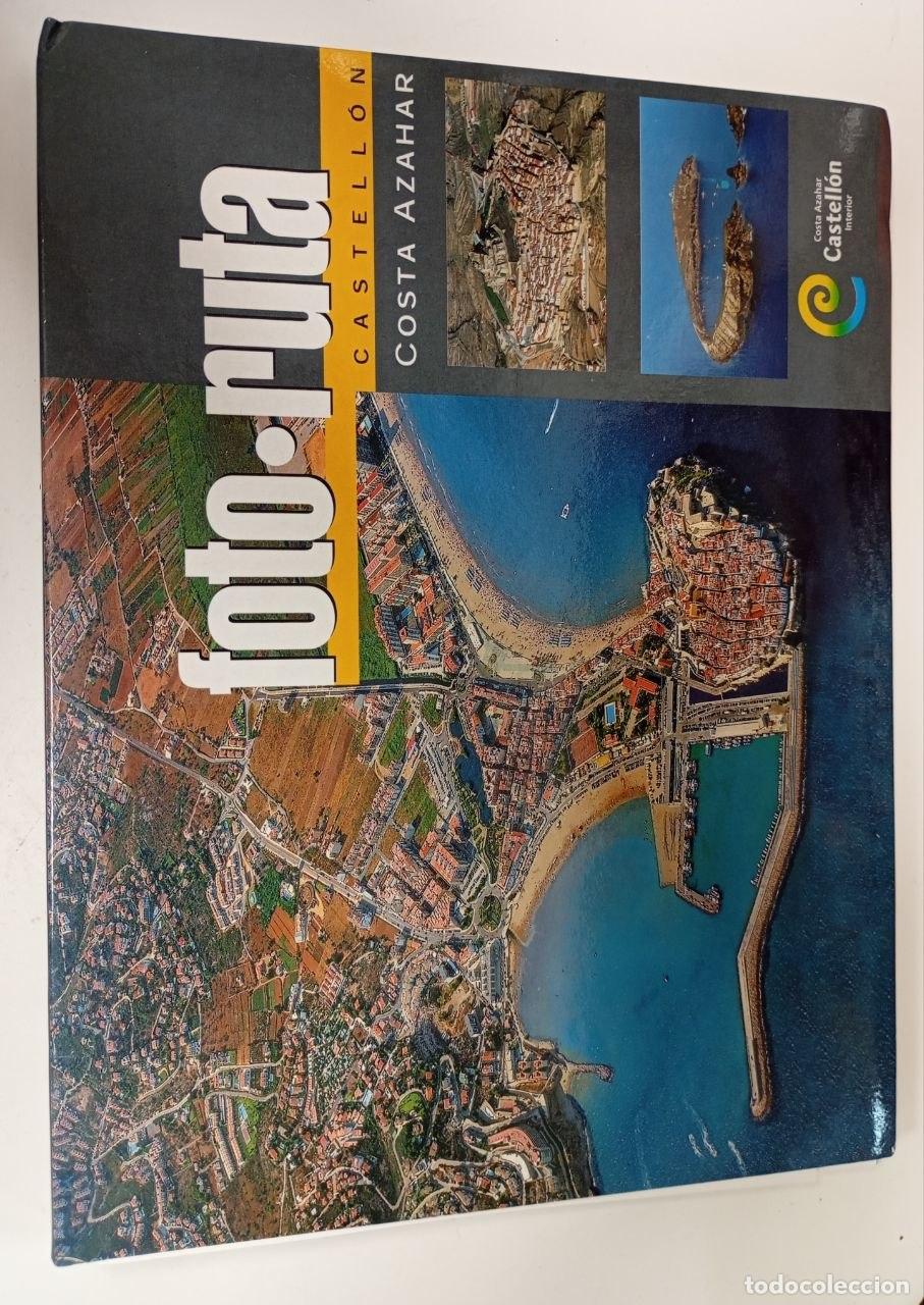 Libros: Foto-Ruta Castell&oacute;n (Costa Azahar) - VVAA