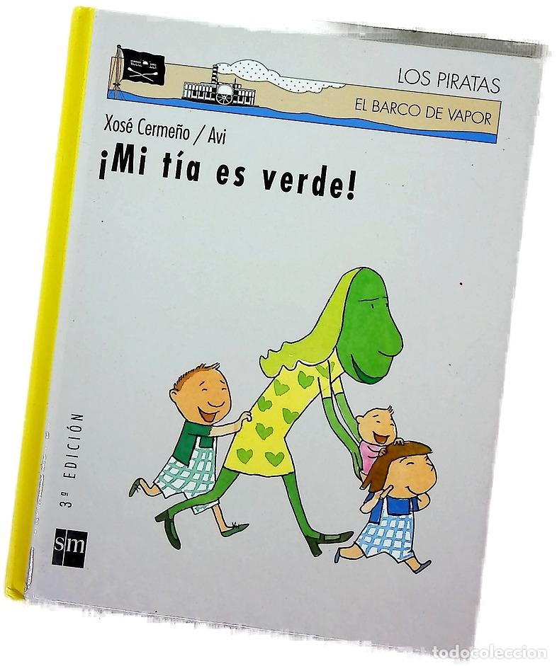 books: &iexcl;Mi t&iacute;a es verde! - Cerme&ntilde;o, Xos&eacute;; Avi