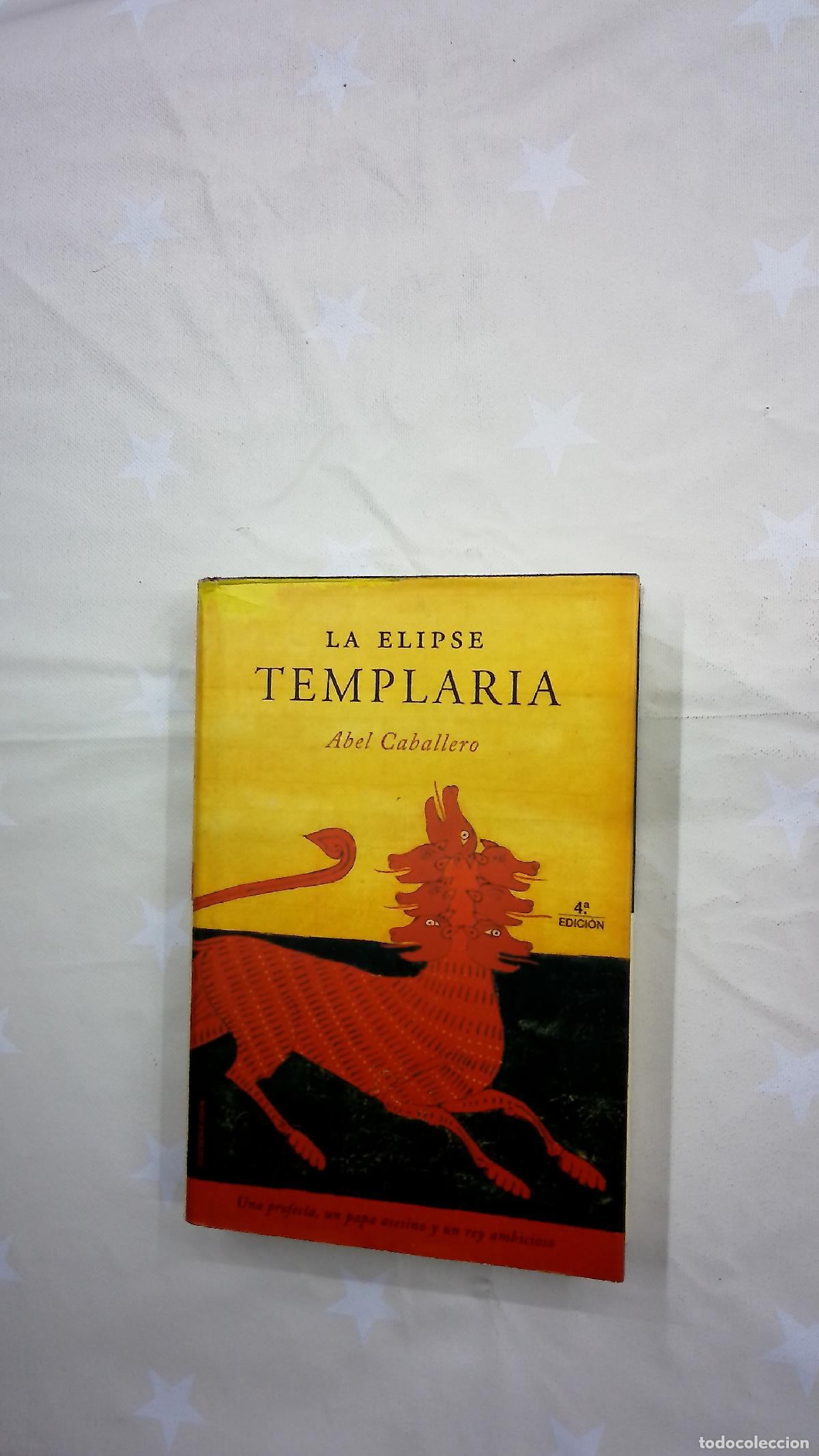 B&uuml;cher: La elipse templaria - Caballero, Abel