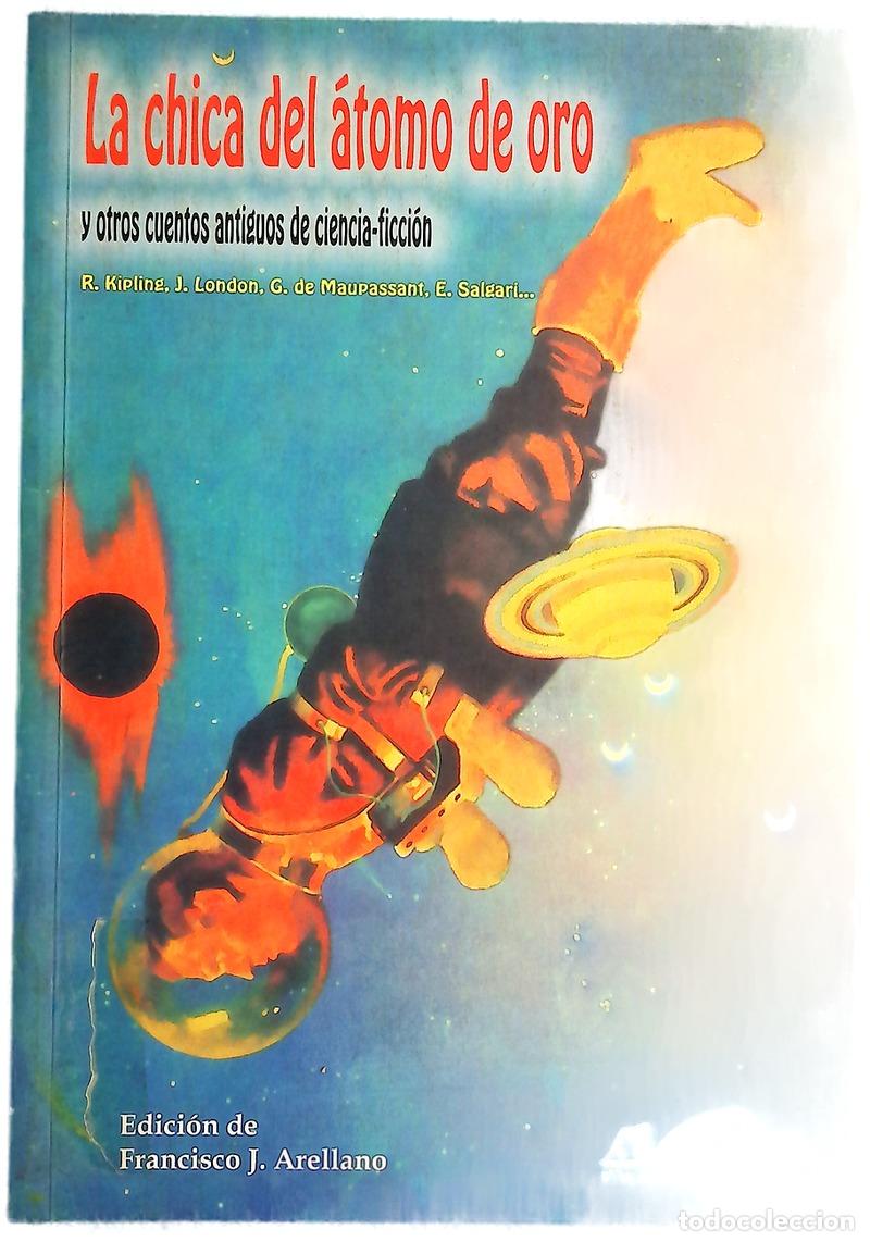 B&uuml;cher: &rdquo;La chica del &aacute;tomo de oro&rdquo; y otros cuentos antiguos de ciencia-ficci&oacute;n