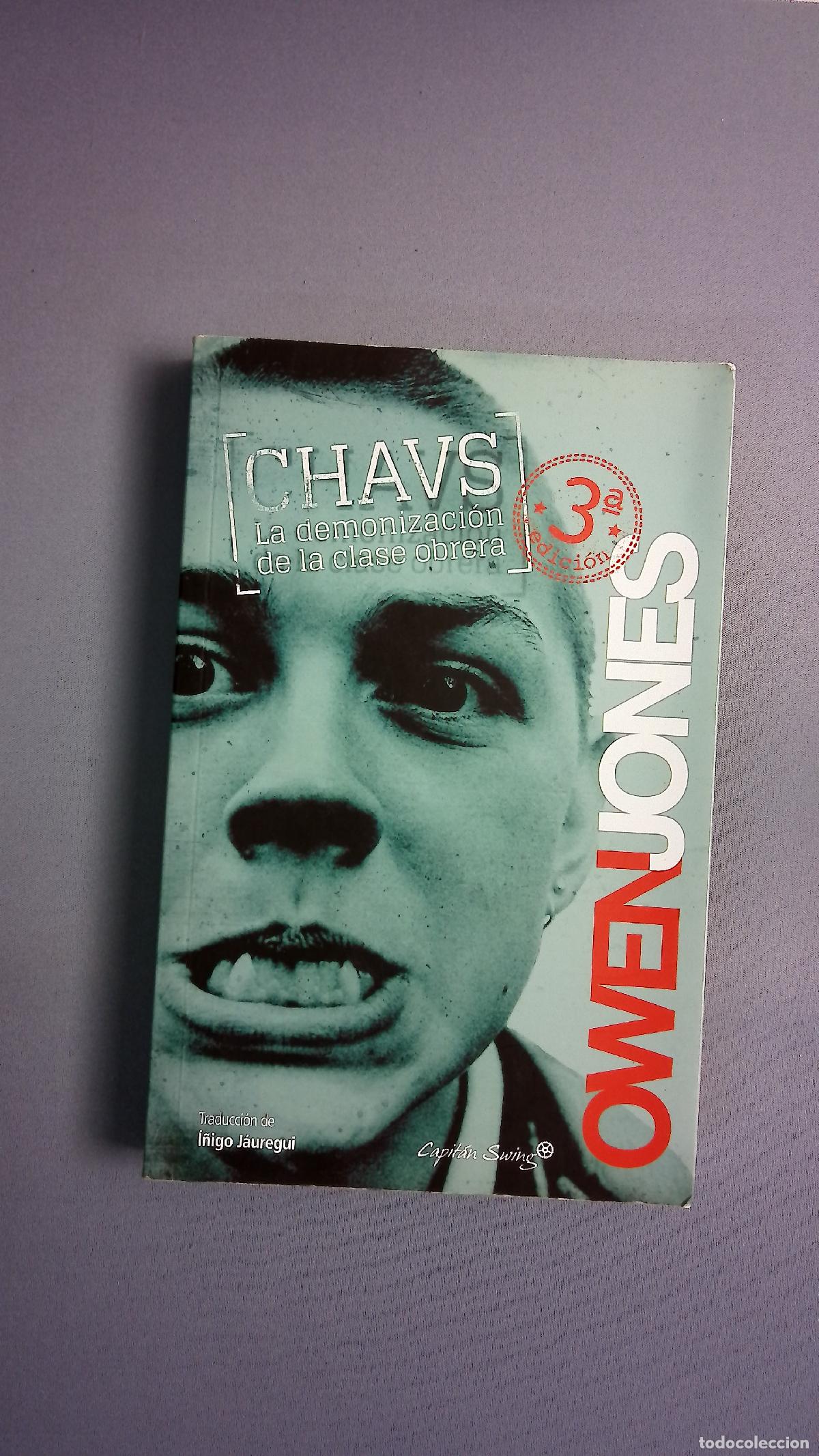 books: Chavs : la demonizaci&oacute;n de la clase obrera