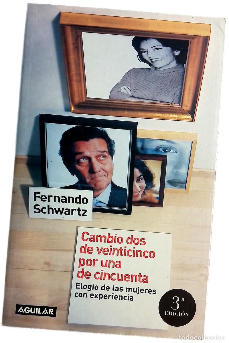 Libros: Cambio dos de veinticinco por una de cincuenta elogio de las mujeres con experiencia